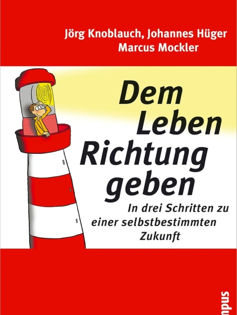 Dem Leben Richtung geben